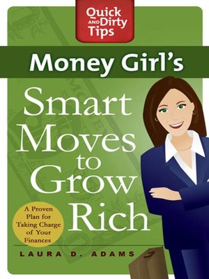 cover image of Money Girl's Smart Moves to Grow Rich